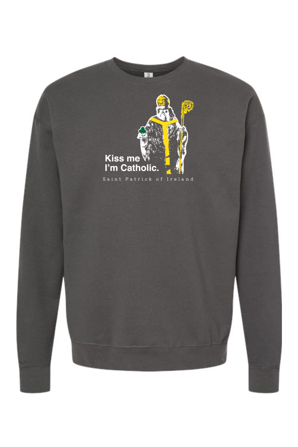 Kiss Me, I'm Catholic - St. Patrick of Ireland Crewneck Sweatshirt