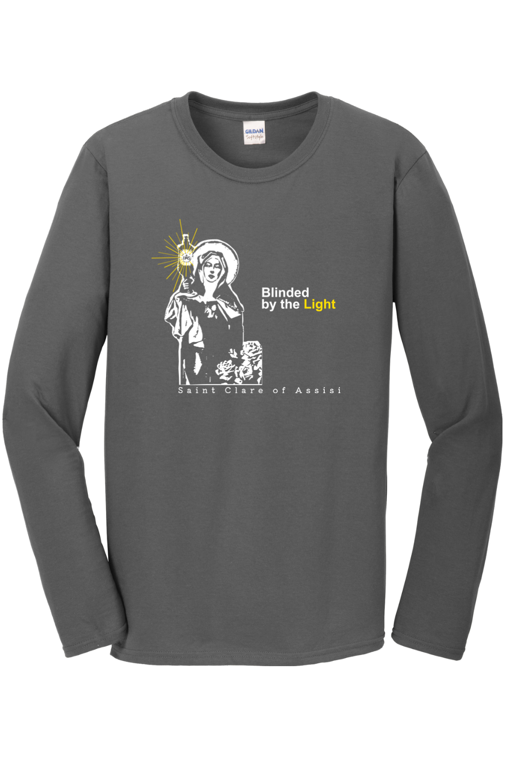 Blinded By The Light - St. Clare of Assisi Long Sleeve