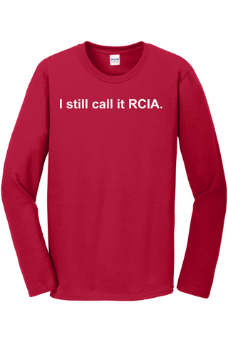 I Still Call it RCIA Long Sleeve