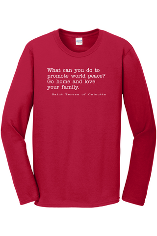 Love Your Family - St. Teresa of Calcutta Long Sleeve