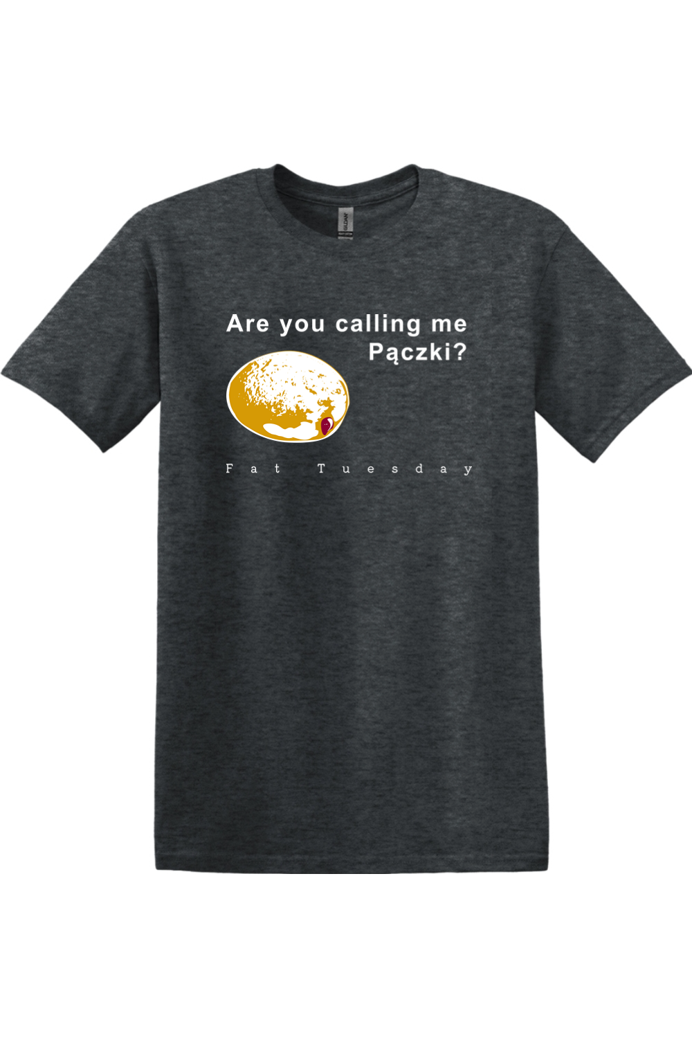 Are you calling me Pączki? Adult T-Shirt