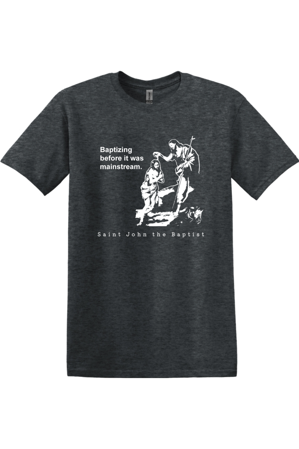 Mainstream - St John the Baptist Adult T-Shirt