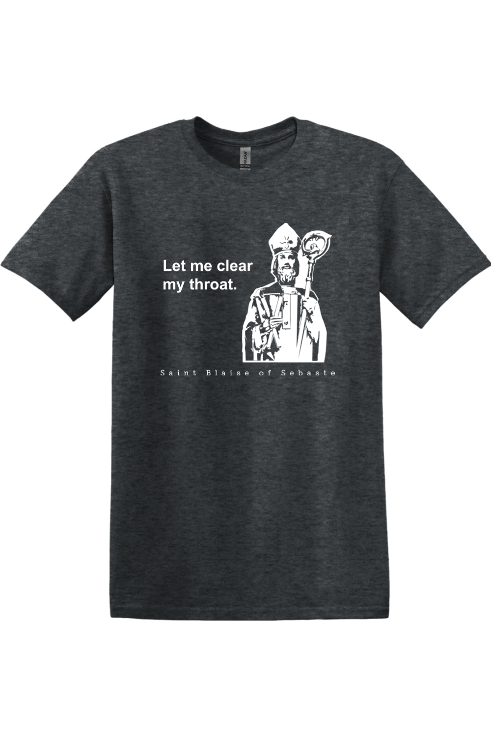 Let Me Clear My Throat - St Blaise of Sebaste Adult T-Shirt