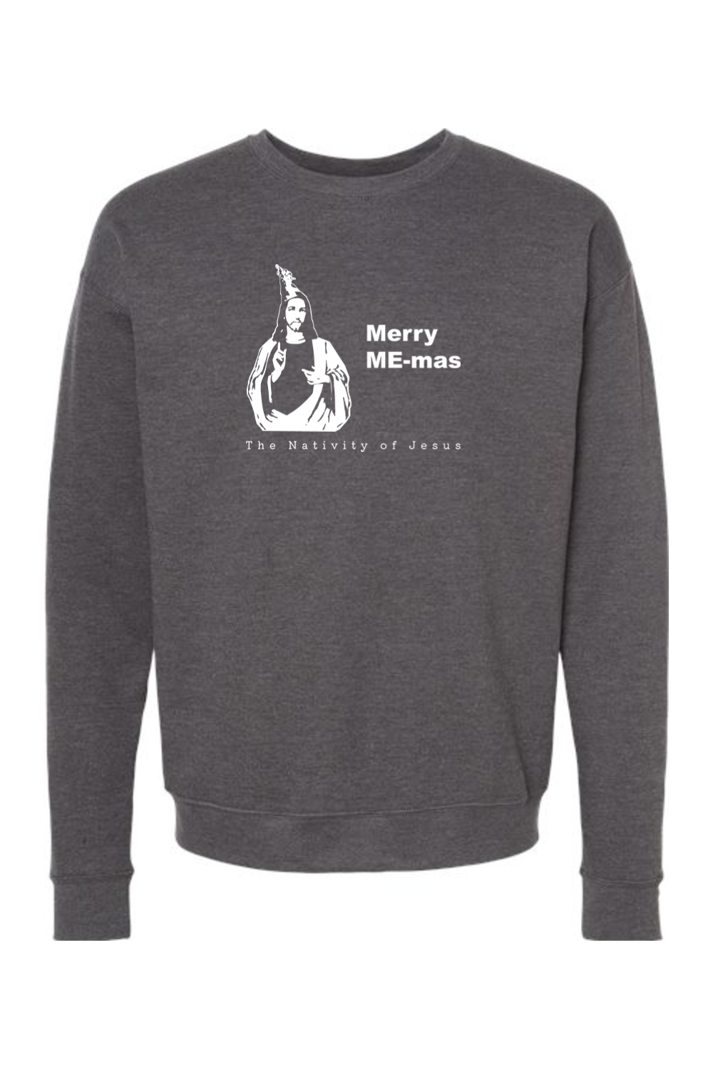 Merry ME-mas - The Nativity of Jesus Crewneck Sweatshirt