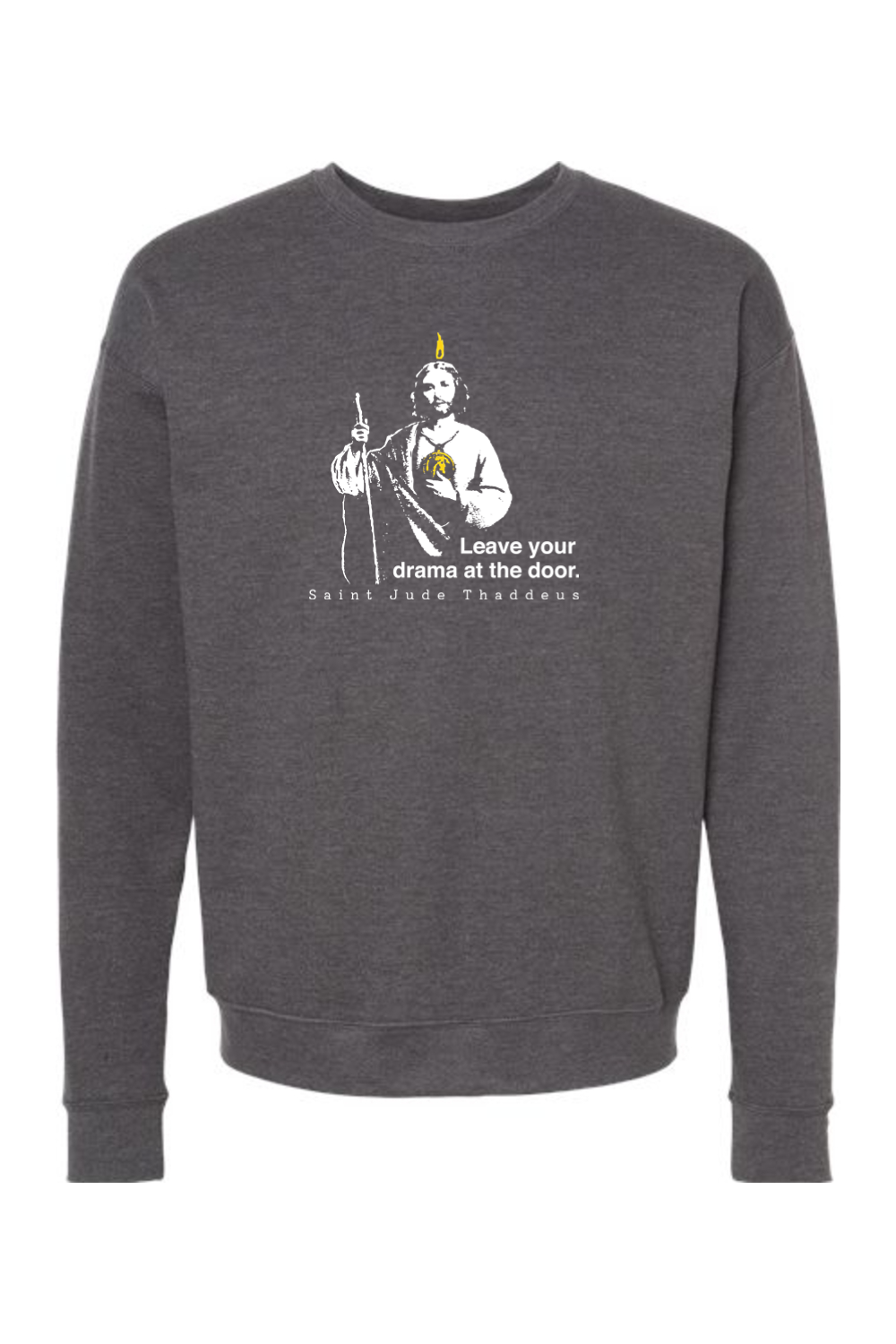 Leave Your Drama at the Door - St. Jude Thaddeus Crewneck Sweatshirt