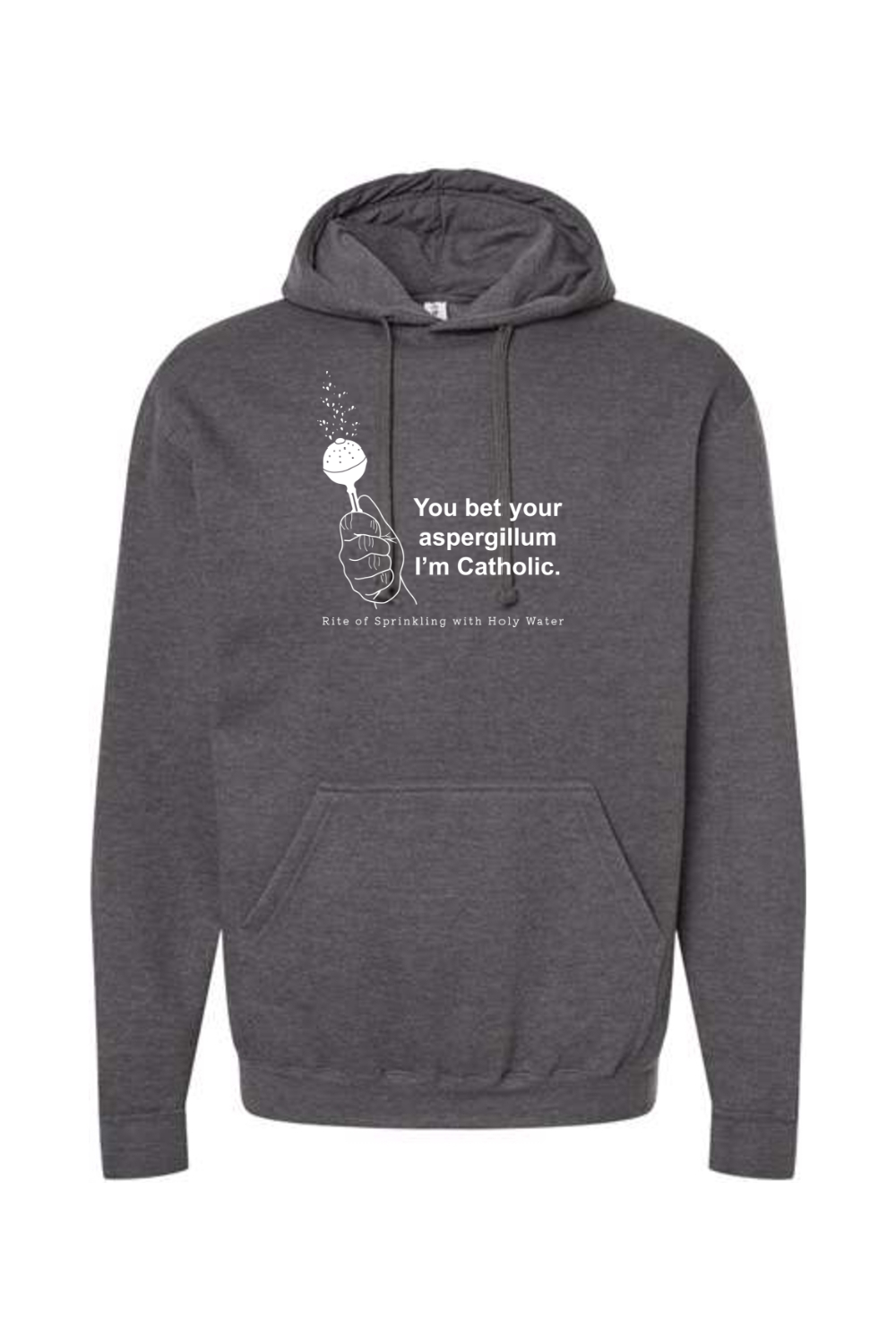 Bet your Aspergillum - Hoodie Sweatshirt