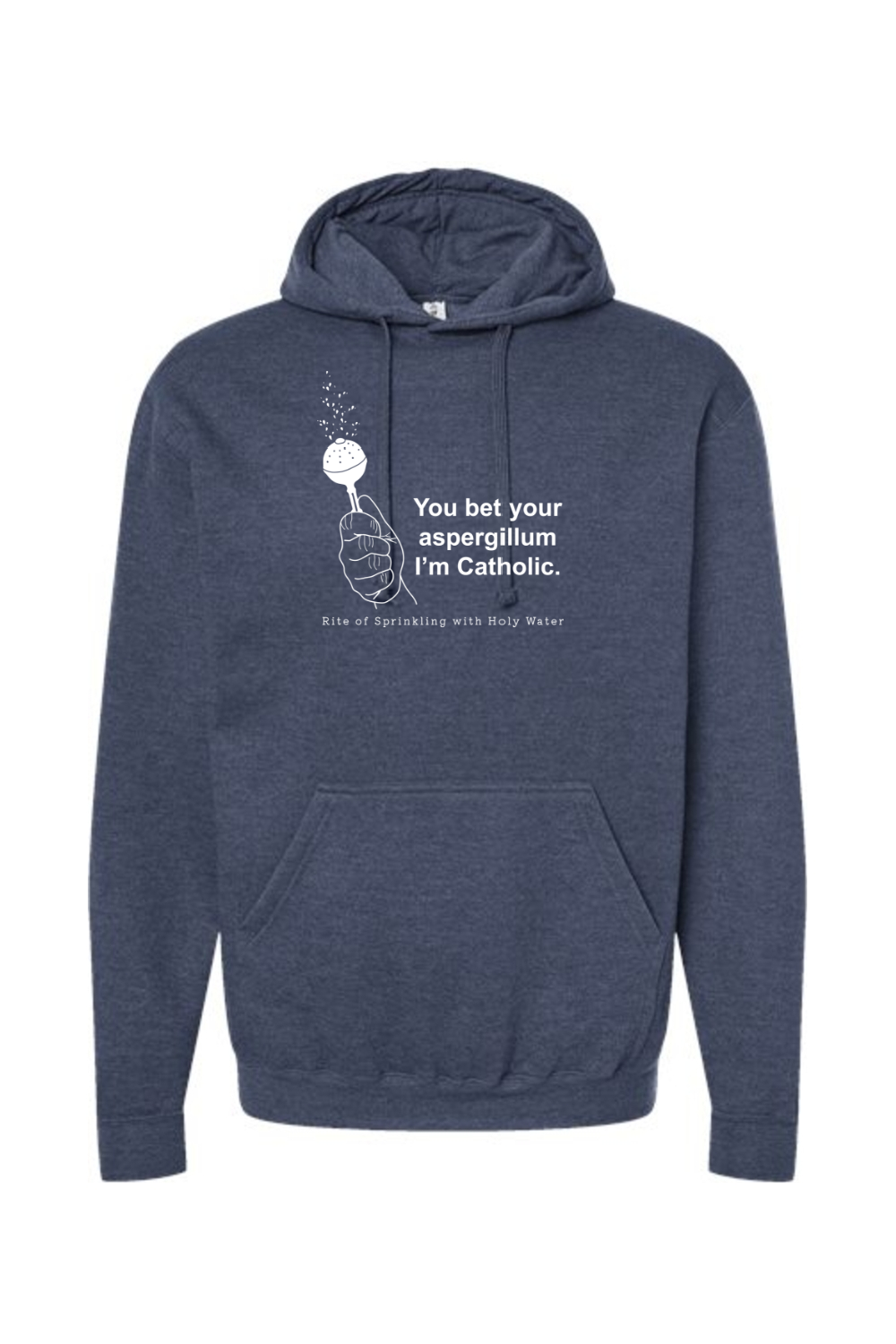 Bet your Aspergillum - Hoodie Sweatshirt