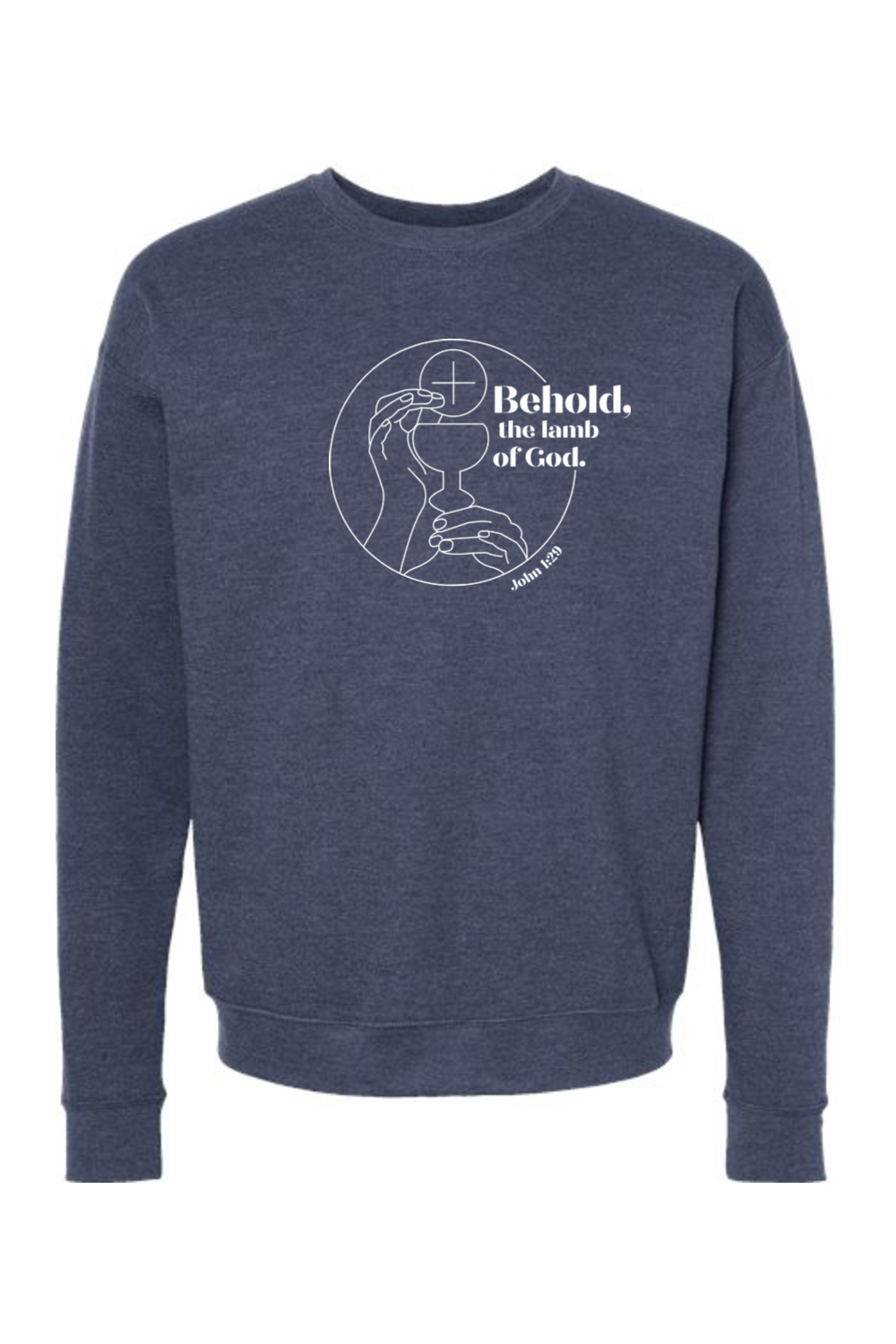 Behold, the Lamb of God - John 1:29 Crewneck Sweatshirt