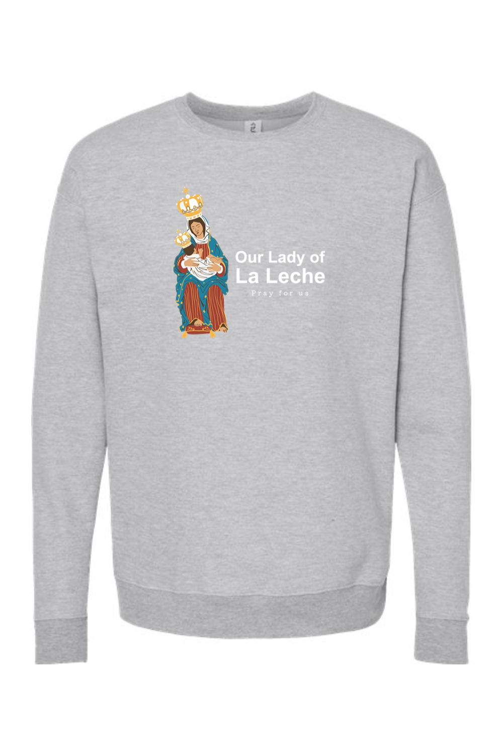 Our Lady of Le Leche Crewneck Sweatshirt