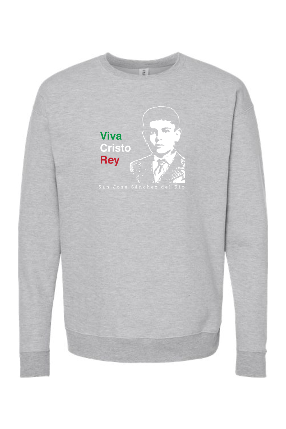 Viva Cristo Rey - St. Jose Sanchez del Rio Crewneck Sweatshirt