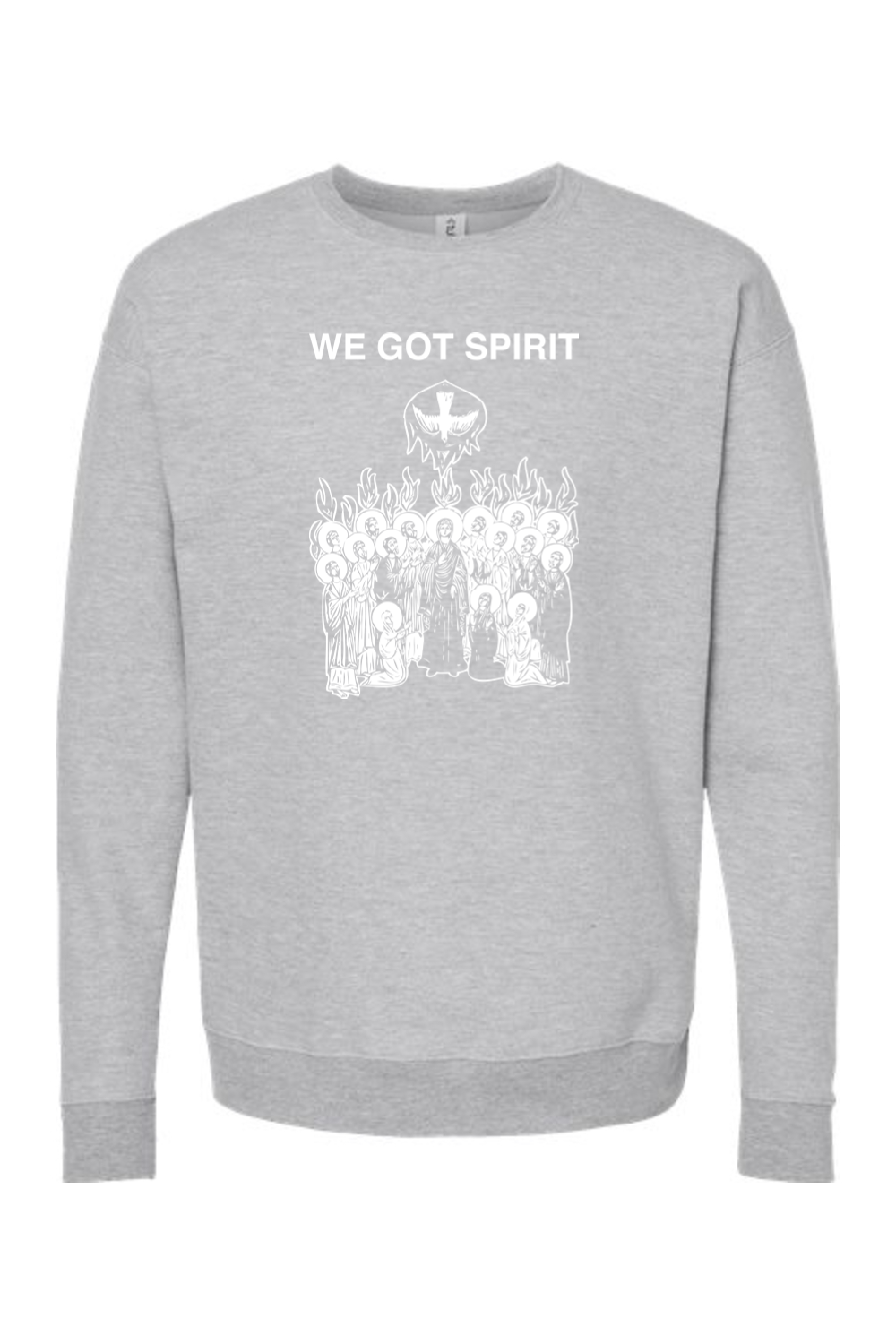 We Got Spirit - Pentecost Crewneck Sweatshirt