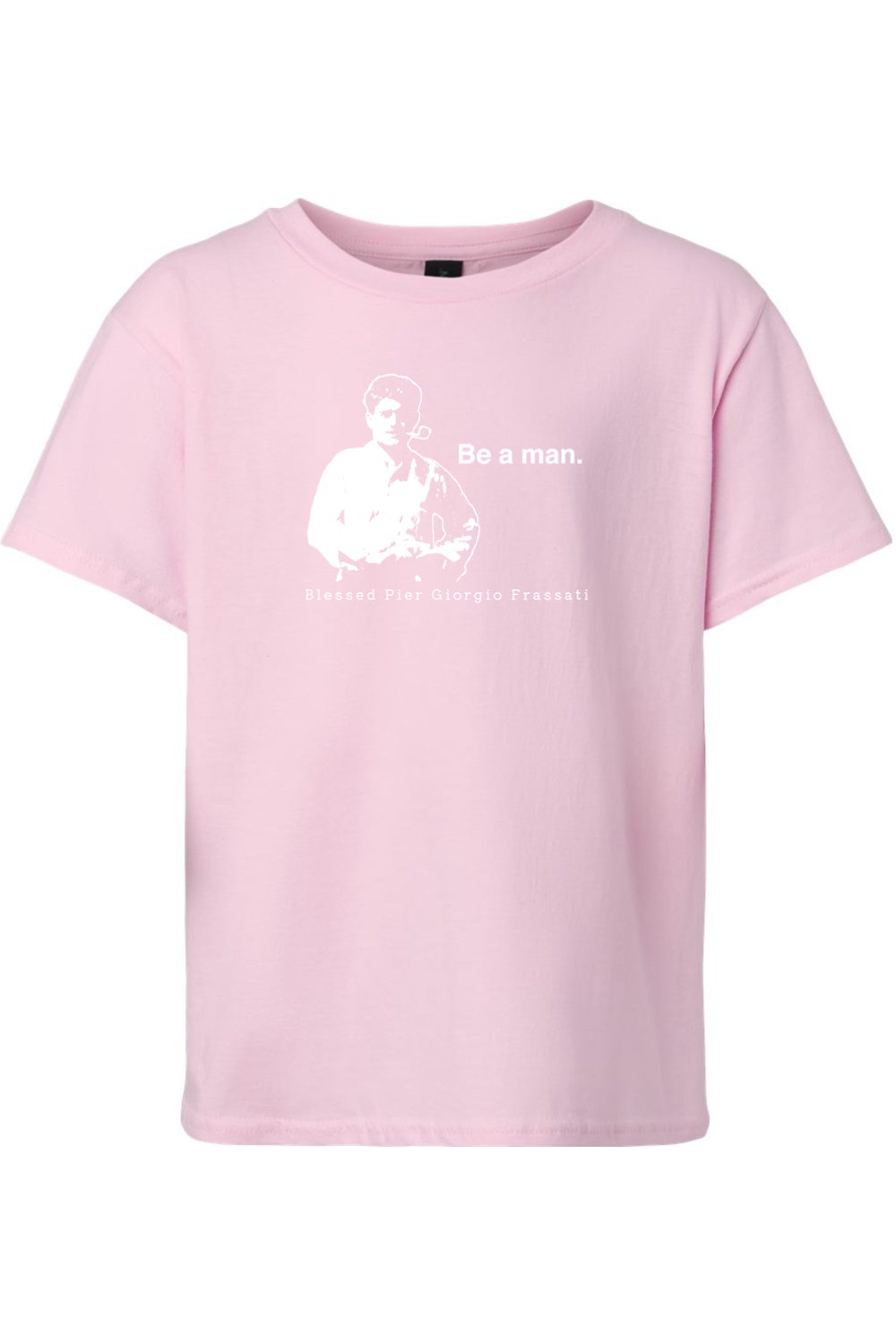 Be a Man  - Bl. Pier Giorgio Frassati Youth T-Shirt