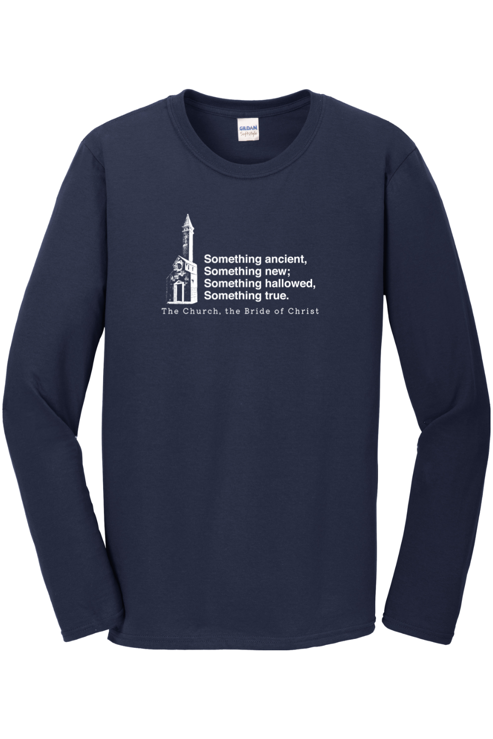 Never the Bridesmaid, Always the Bride - Catholic Church Long Sleeve