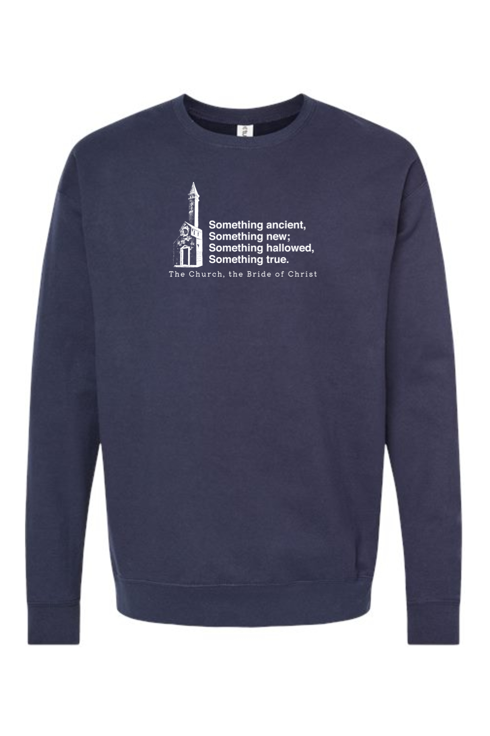 Never the Bridesmaid, Always the Bride - Catholic Church Crewneck Sweatshirt