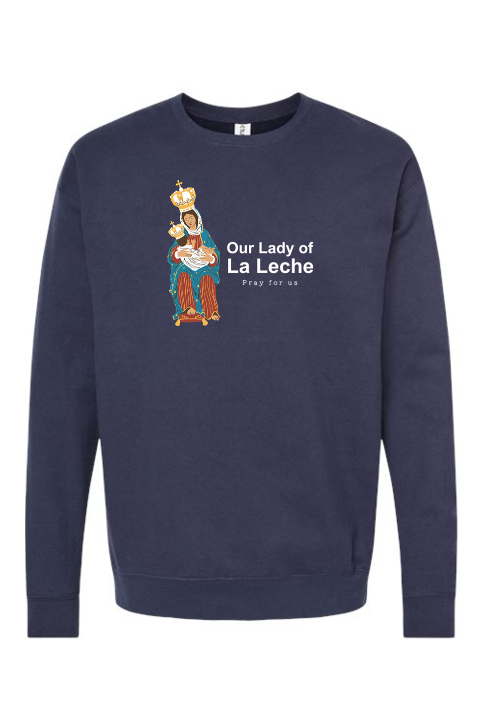 Our Lady of Le Leche Crewneck Sweatshirt