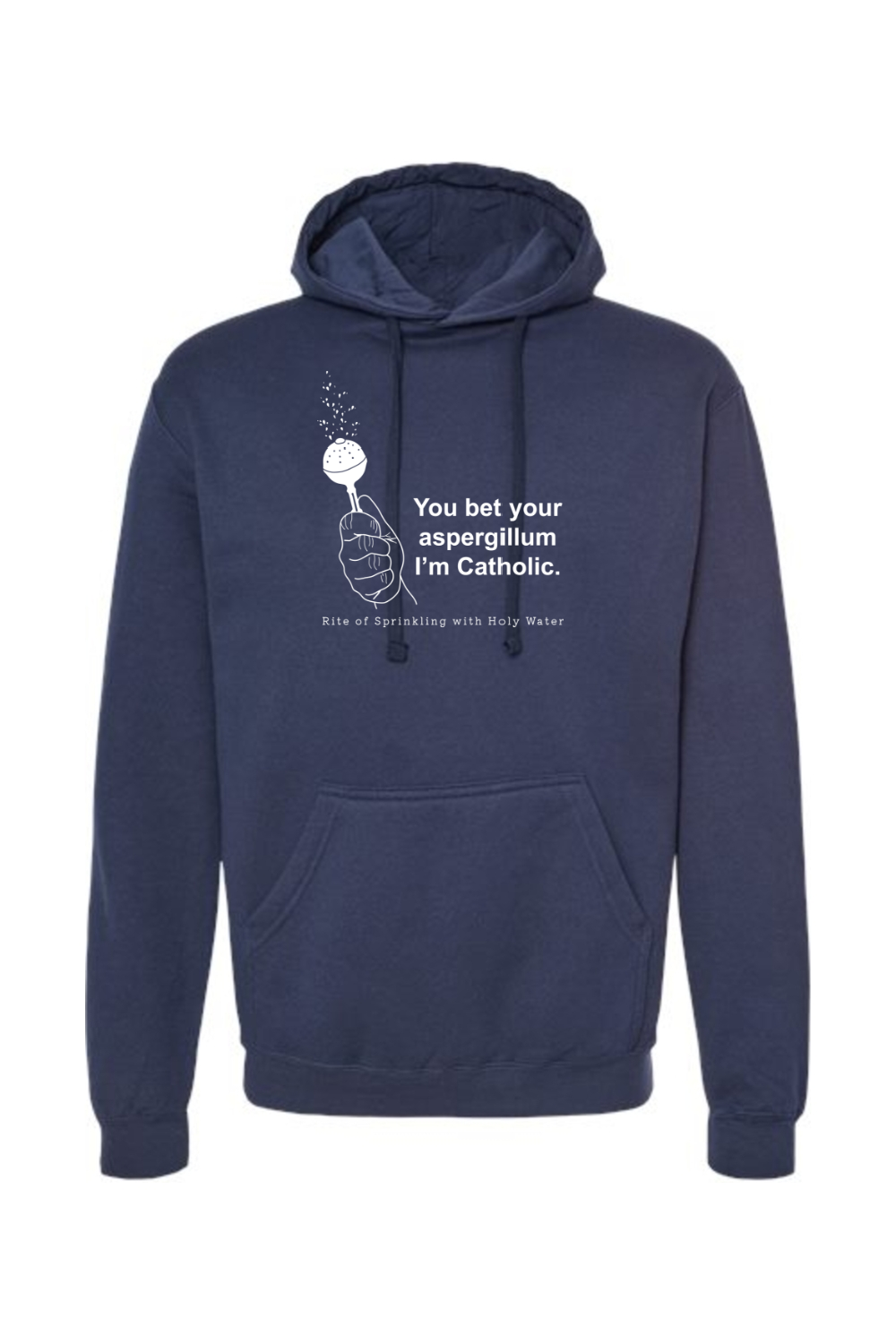 Bet your Aspergillum - Hoodie Sweatshirt