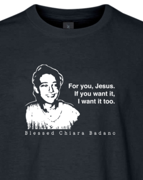 For you, Jesus - Bl. Chiara Badano Youth T-Shirt