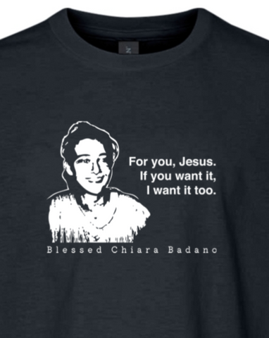 For you, Jesus - Bl. Chiara Badano Youth T-Shirt