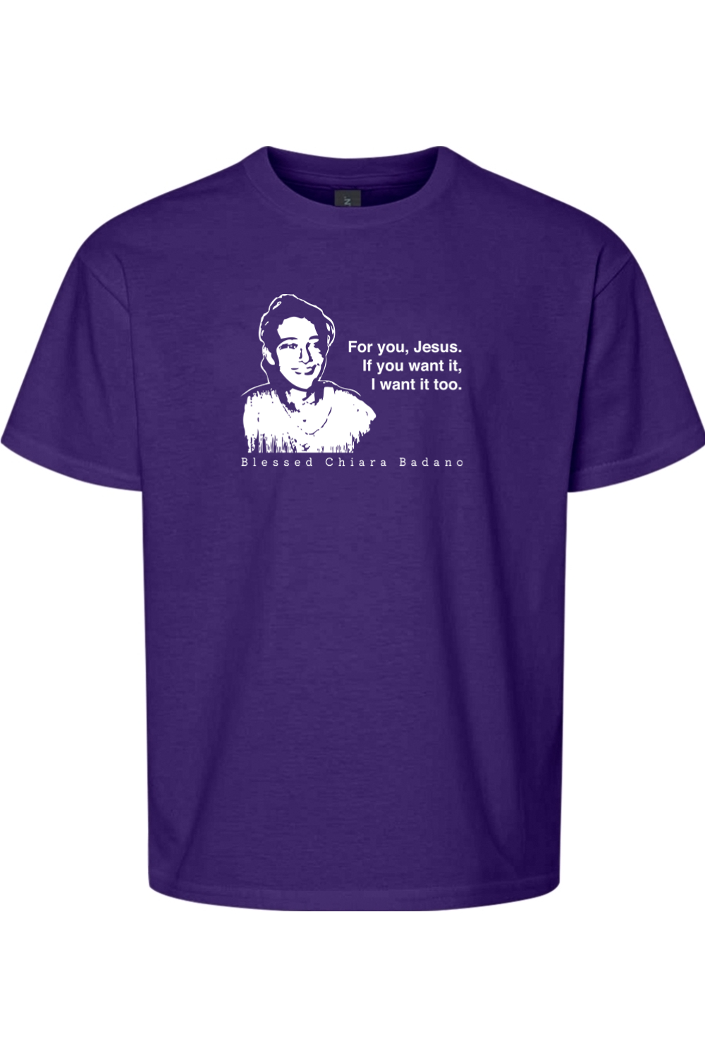 For you, Jesus - Bl. Chiara Badano Youth T-Shirt