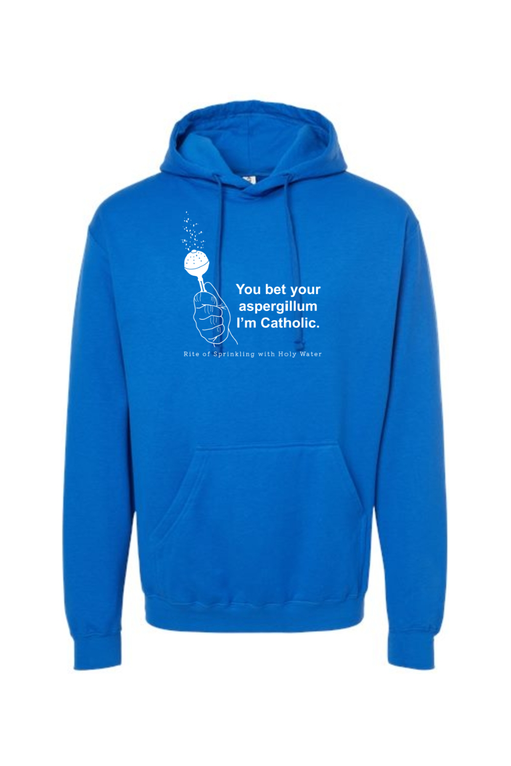 Bet your Aspergillum - Hoodie Sweatshirt