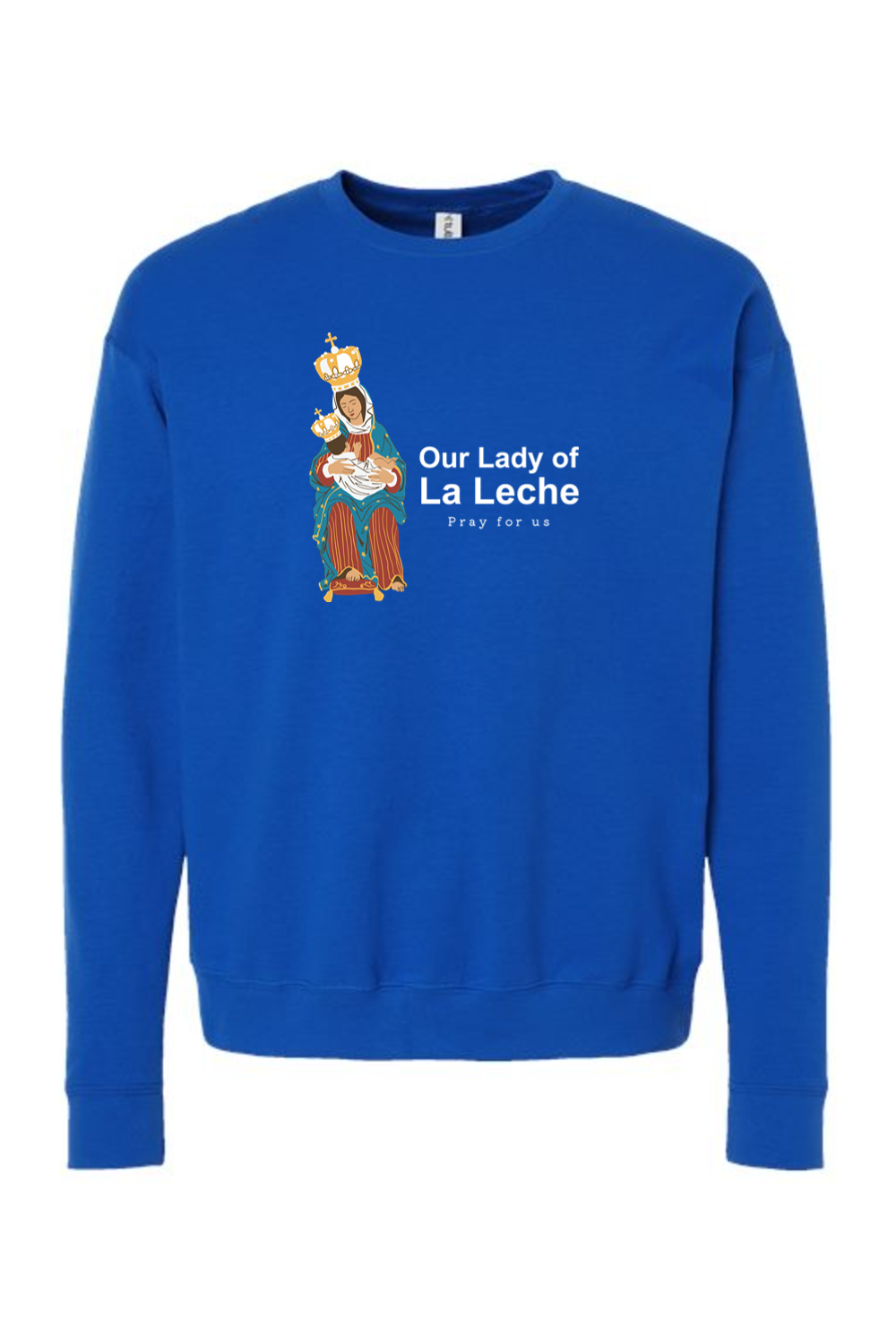 Our Lady of Le Leche Crewneck Sweatshirt