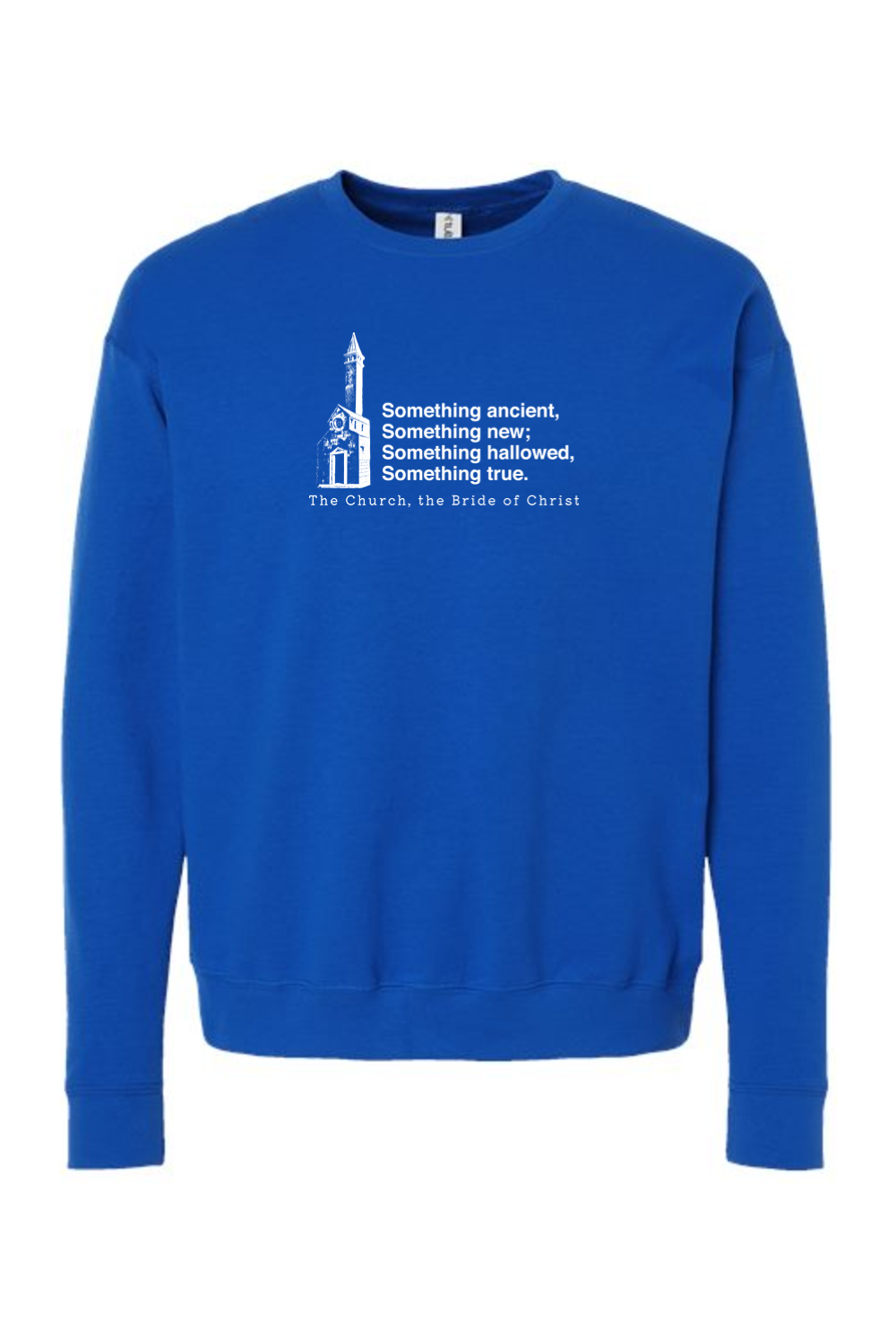 Never the Bridesmaid, Always the Bride - Catholic Church Crewneck Sweatshirt