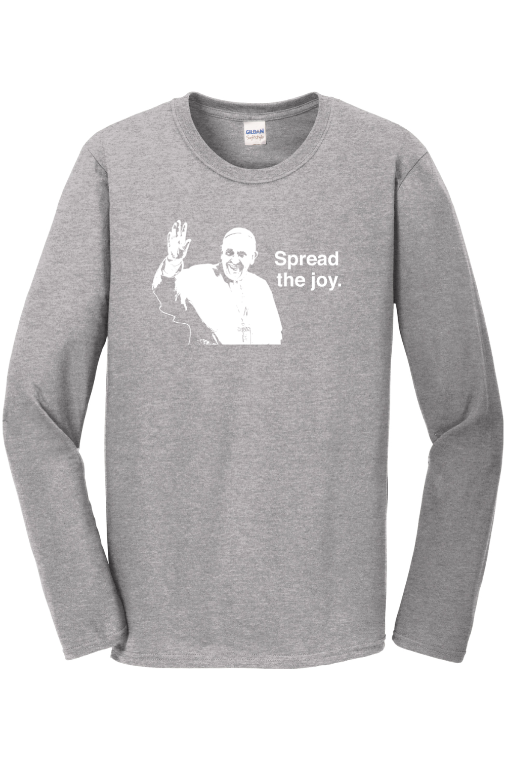 Spread the Joy - Pope Francis Long Sleeve