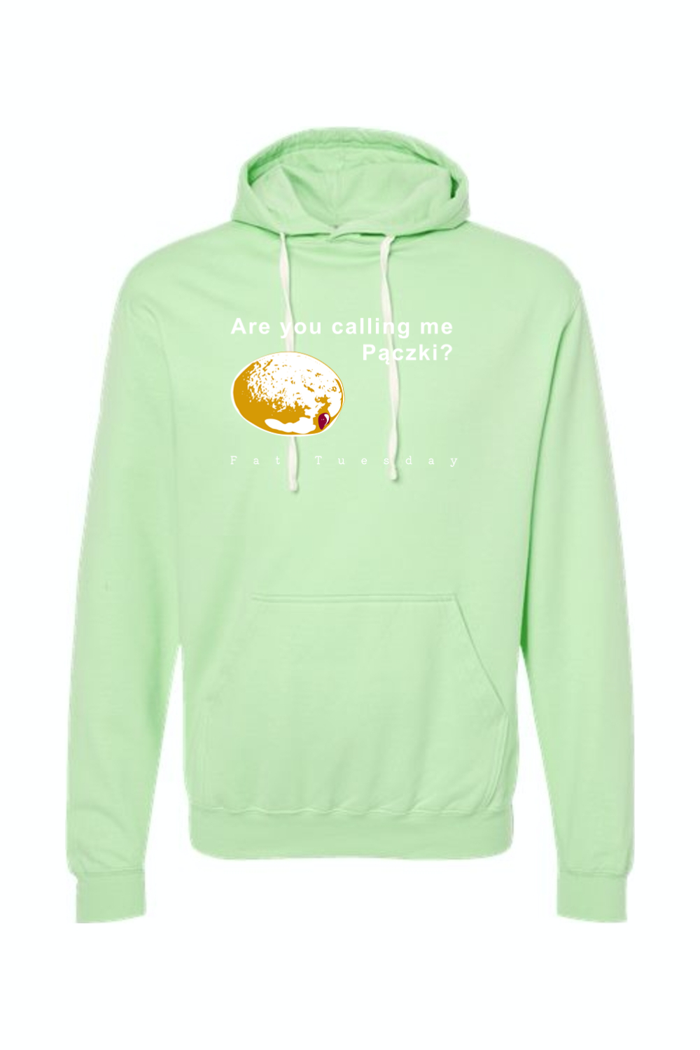 Are you calling me Paczki - Fat Tuesday Hoodie Sweatshirt