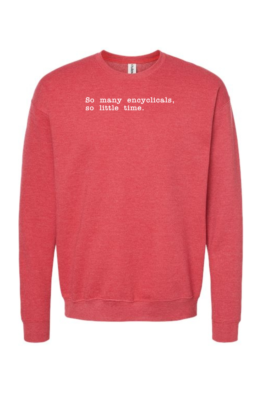 So Many Encyclicals - Encyclical Crewneck Sweatshirt