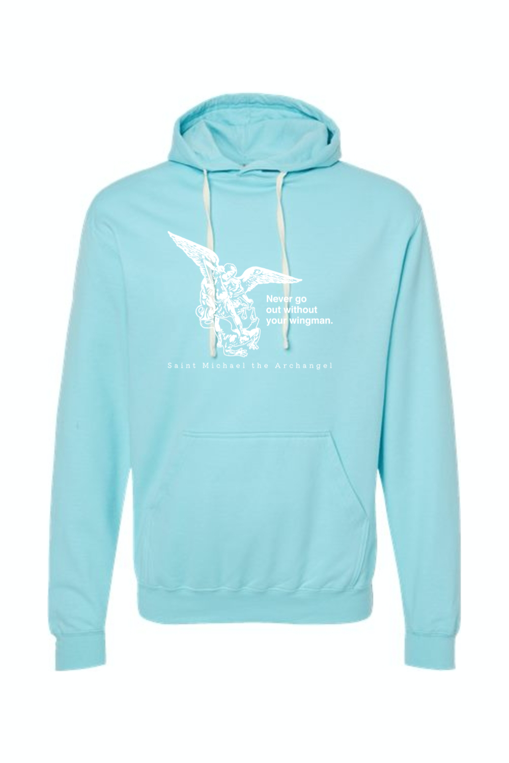 Never Go Without Your Wingman - St. Michael the Archangel Hoodie Sweatshirt