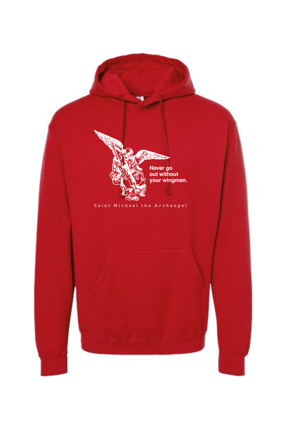 Never Go Without Your Wingman - St. Michael the Archangel Hoodie Sweat