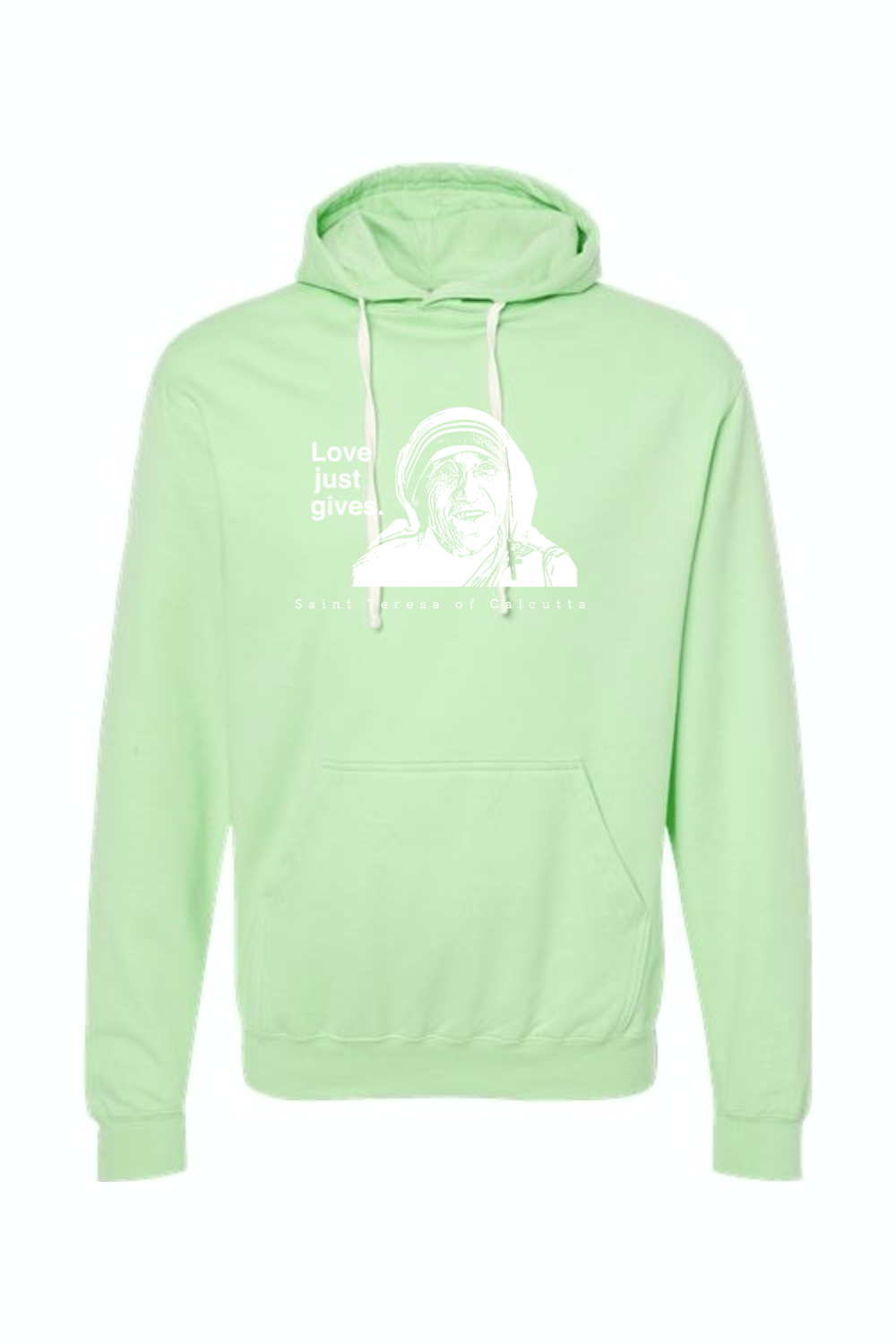 Love Just Gives - St. Teresa of Calcutta Hoodie Sweatshirt