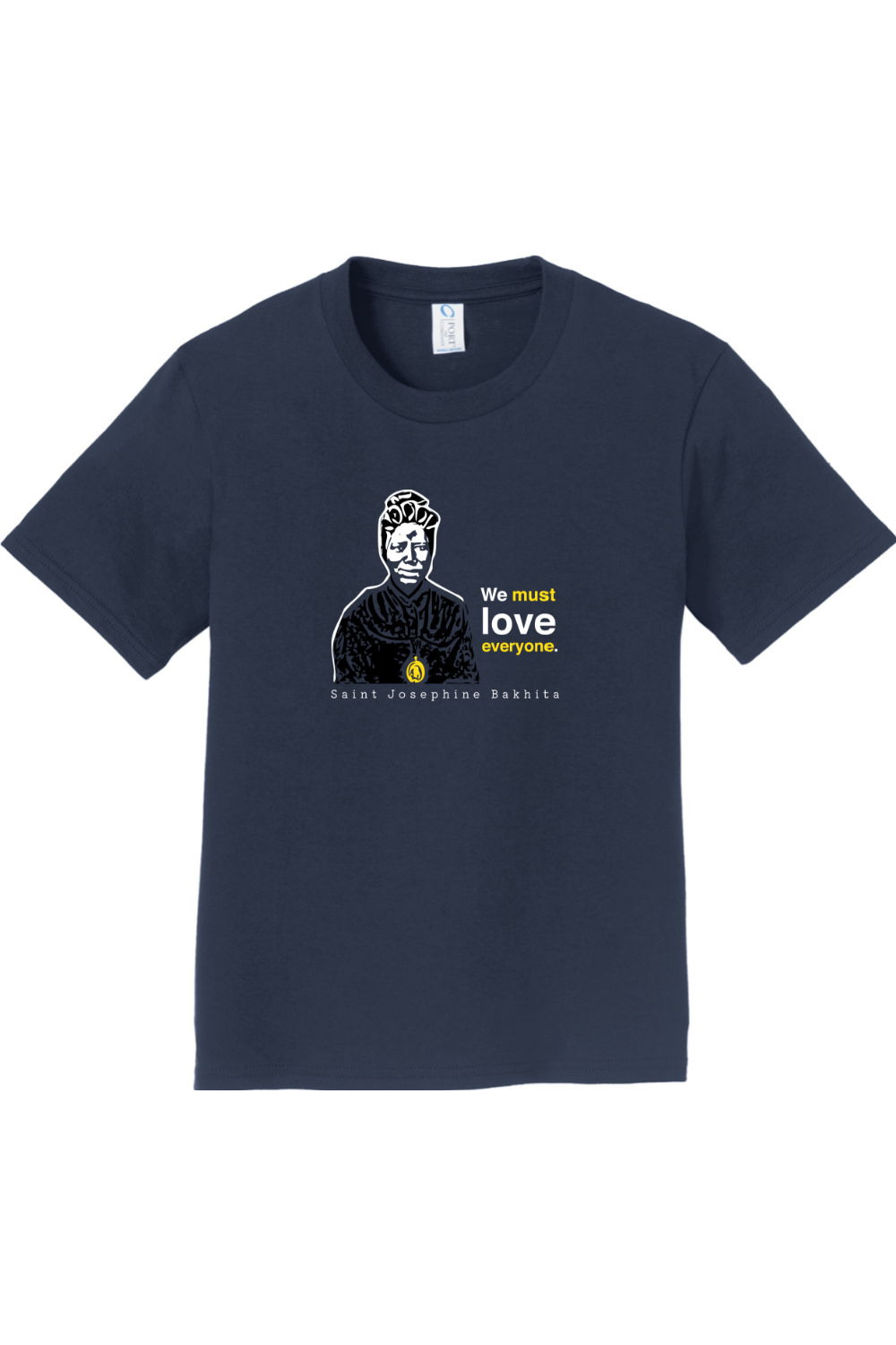 We Must Love Everyone – St. Josephine Bakhita - Youth T-Shirt