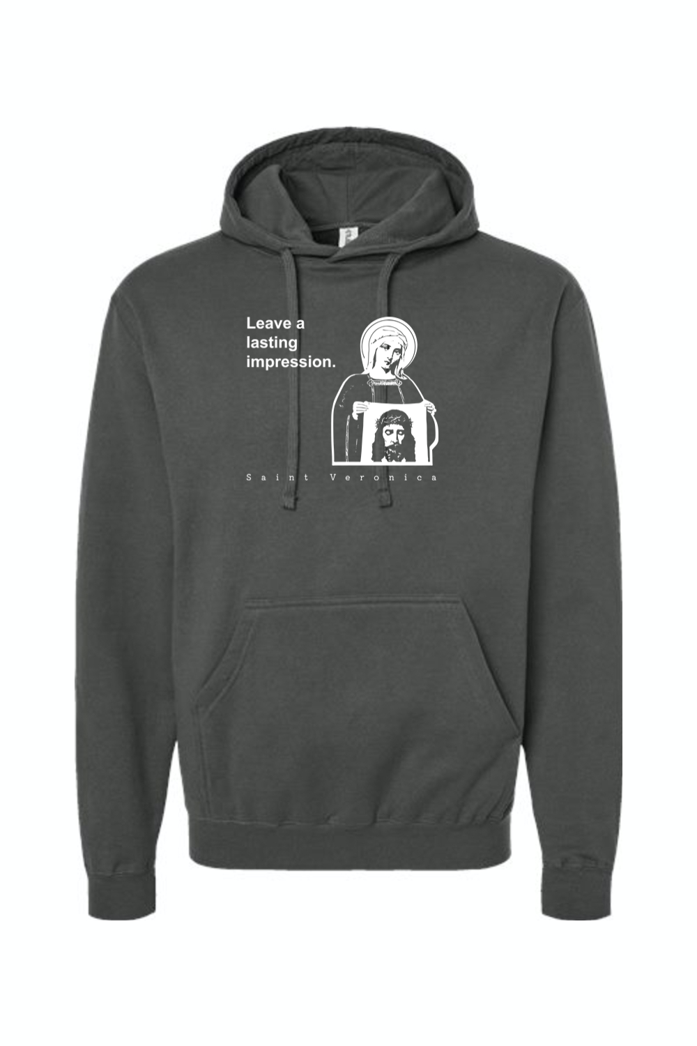 Leave a Lasting Impression - St Veronica Hoodie Sweatshirt