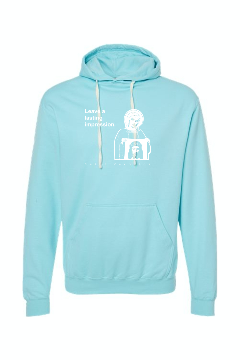 Leave a Lasting Impression - St Veronica Hoodie Sweatshirt