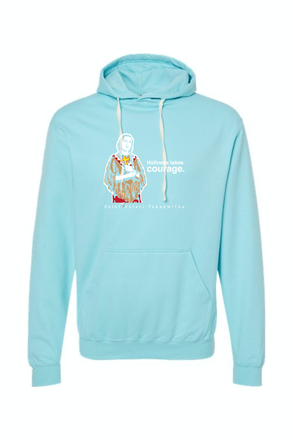 Holiness Takes Courage - St. Kateri Tekakwitha Hoodie Sweatshirt