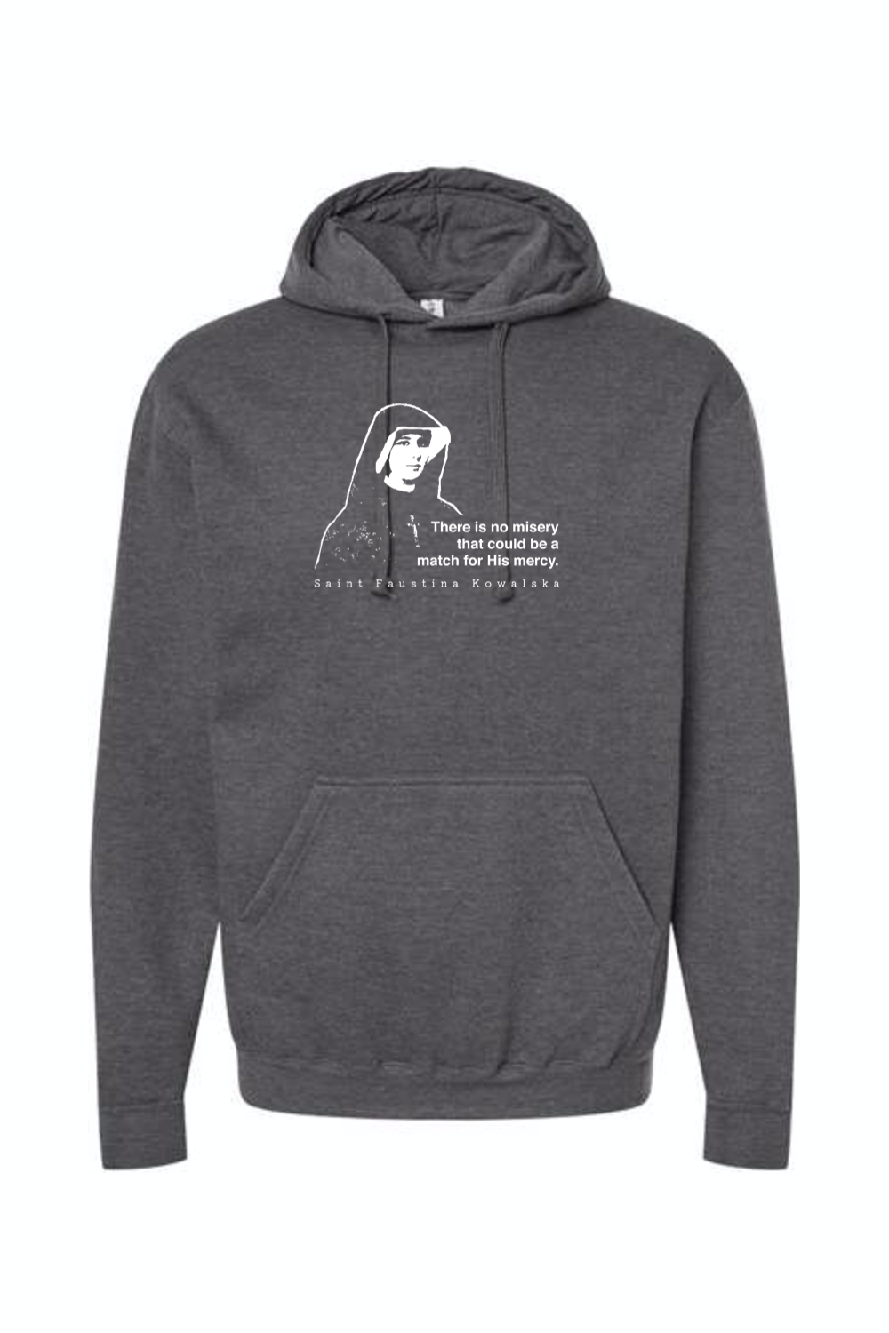 Mercy Message - St. Faustina Kowalska Hoodie Sweatshirt