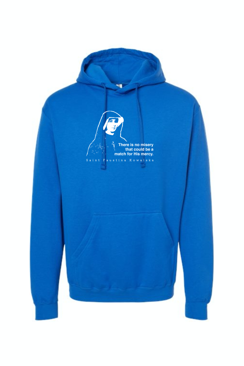 Mercy Message - St. Faustina Kowalska Hoodie Sweatshirt