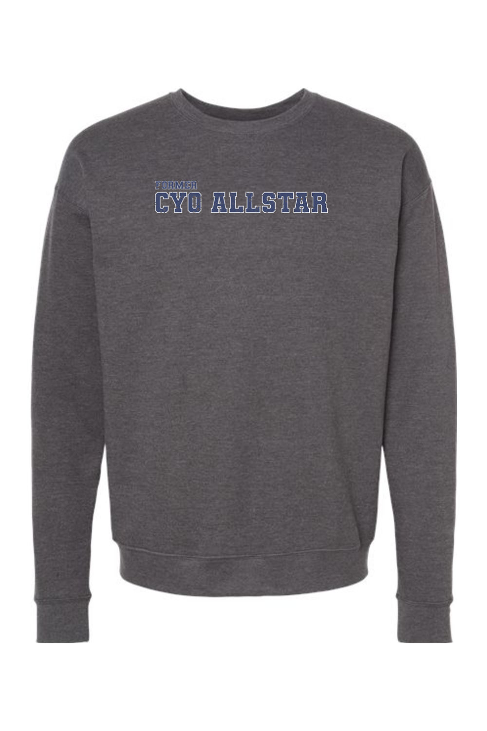 Former CYO All Star - Crewneck Sweatshirt