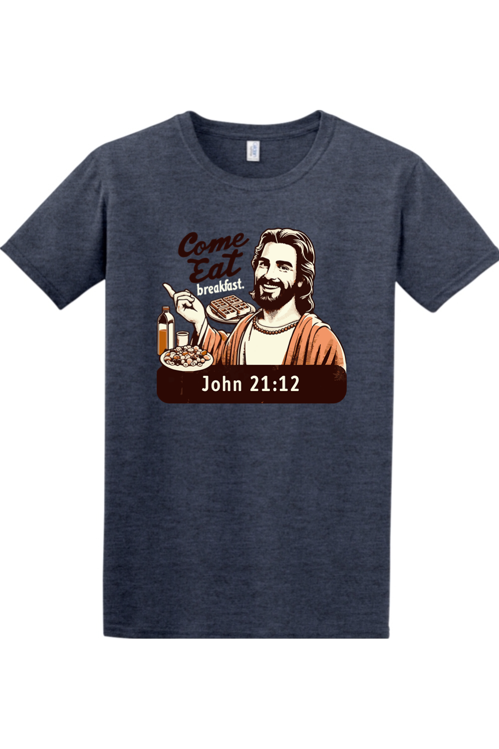 Come Eat Breakfast - John 21:12 Adult T-shirt