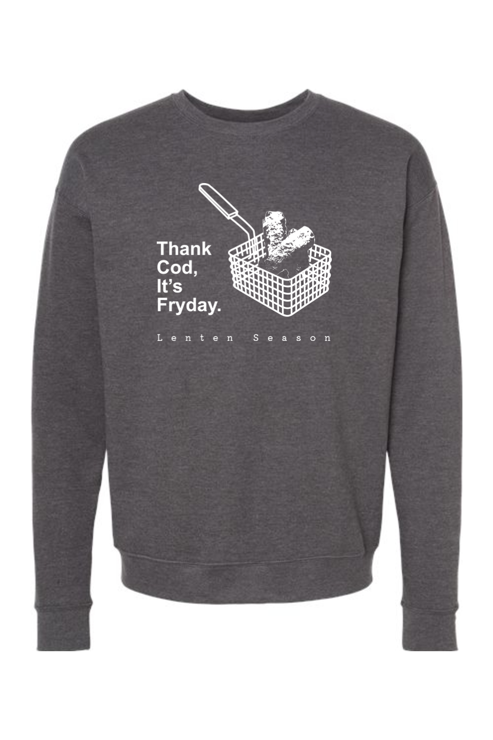 TCIF - Thank Cod, Its Fryday Fish Fry Crewneck Sweatshirt