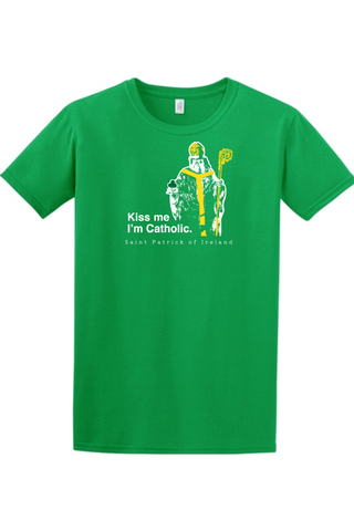 Kiss Me, I'm Catholic - St. Patrick of Ireland Adult T-shirt