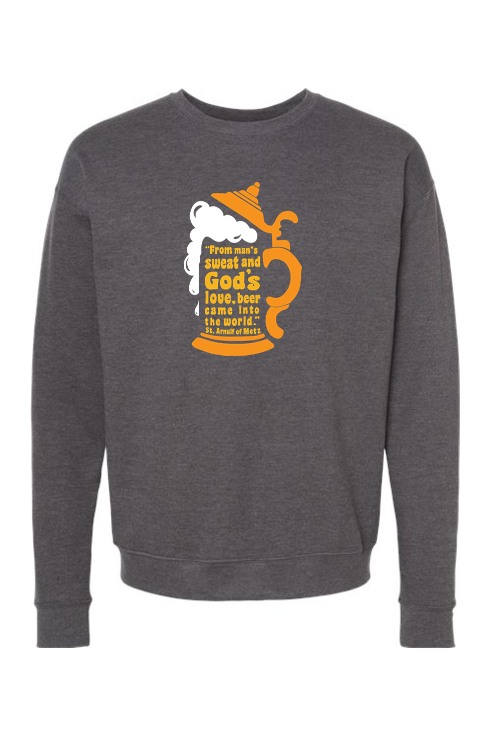 Beer Stein Quote - Crewneck Sweatshirt