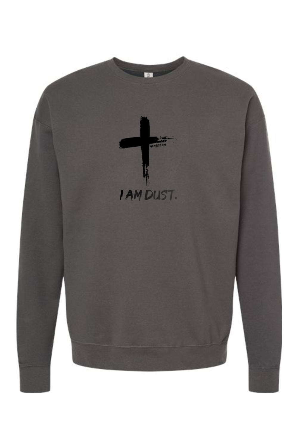 I Am Dust - Crewneck Sweatshirt