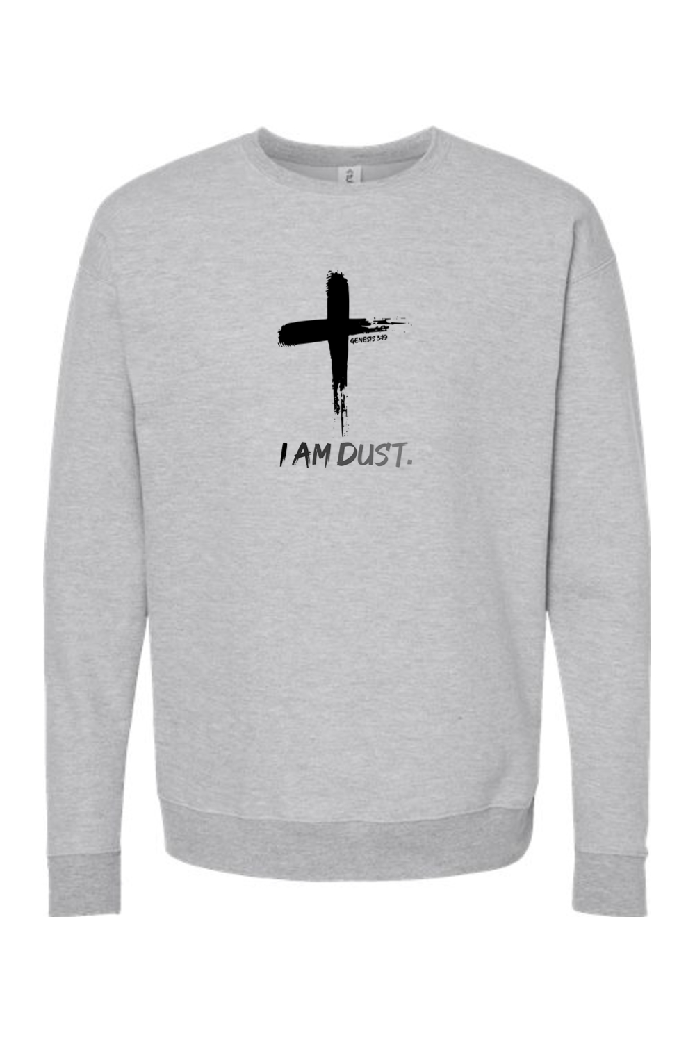 I Am Dust - Crewneck Sweatshirt