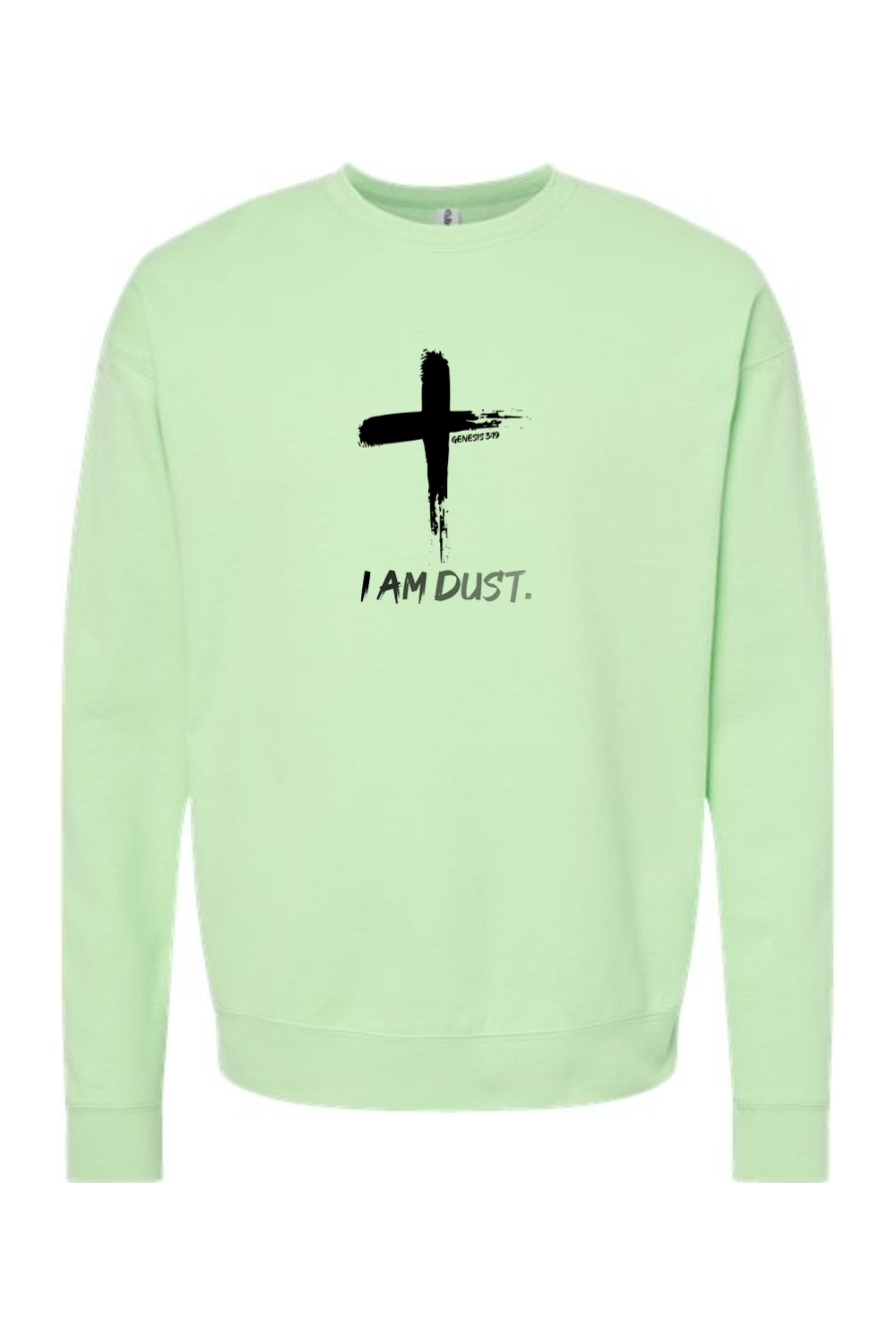 I Am Dust - Crewneck Sweatshirt