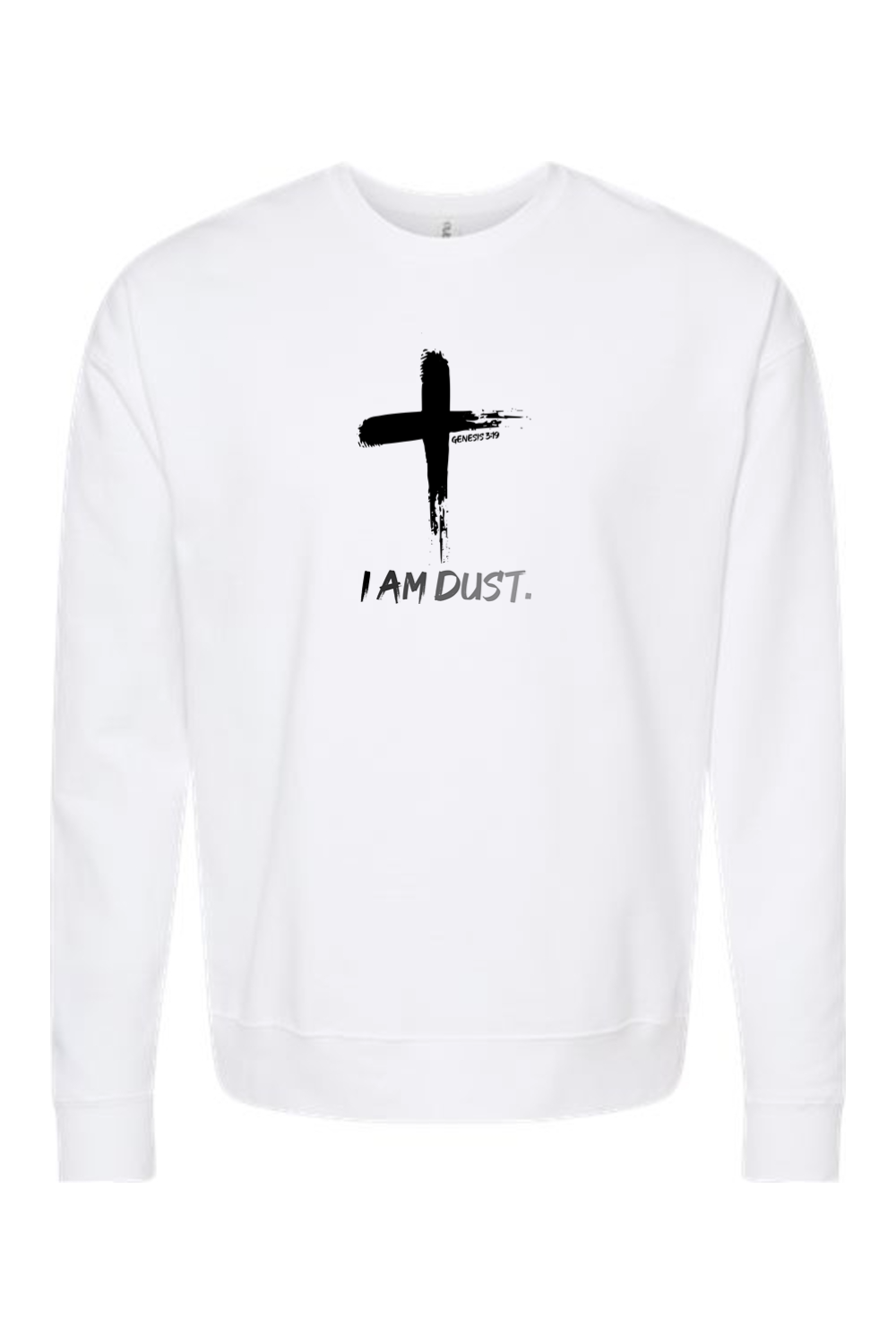 I Am Dust - Crewneck Sweatshirt