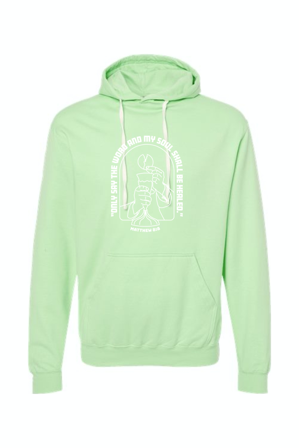 My Soul Shall Be Healed - Matthew 8:8 Hoodie Sweatshirt