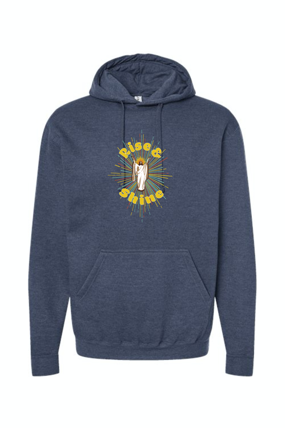 Rise & Shine-Resurrection Jesus - Hoodie Sweatshirt