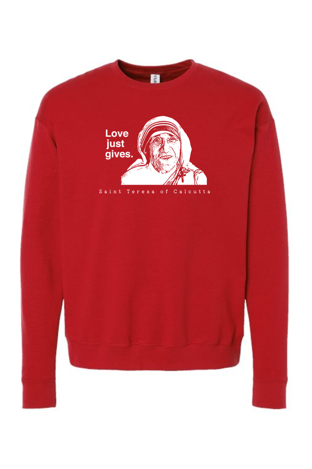 Love Just Gives - St. Teresa of Calcutta Crewneck Sweatshirt